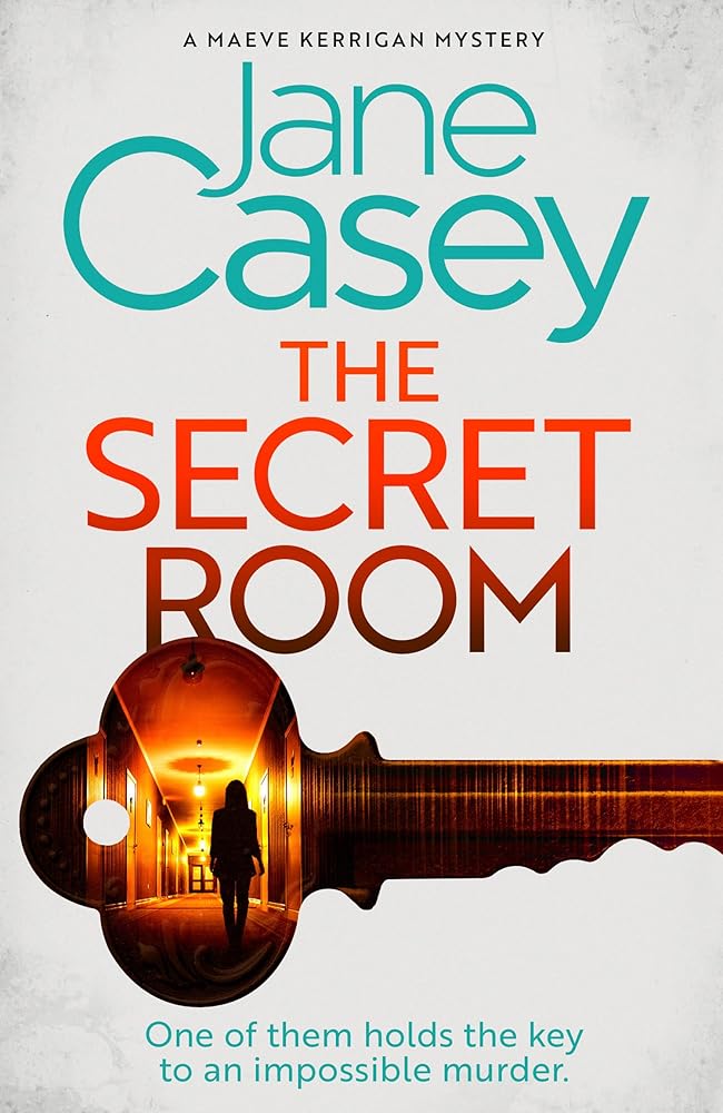 The Secret Room: The new latest thrilling detective crime mystery novel from the Top Ten Sunday Times bestselling author (Maeve Kerrigan) (Book 12) cover image