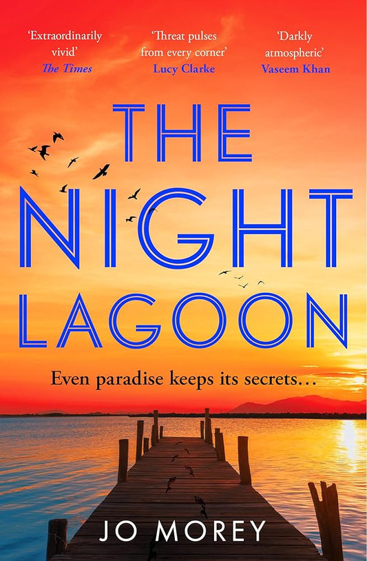 The Night Lagoon: Fizzing with secrets and lies, a gripping and transporting debut novel from a hot new voice in contemporary fiction cover image