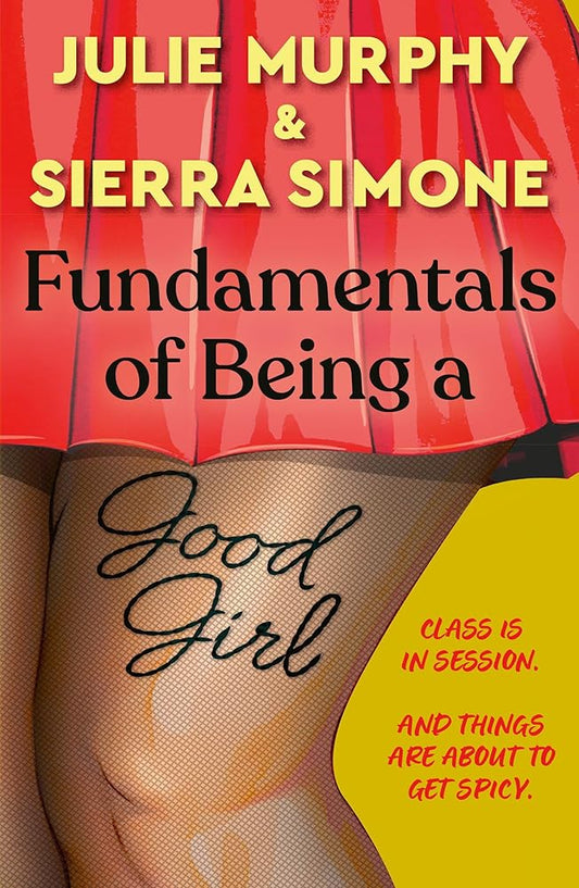 Fundamentals of Being a Good Girl: a brand new spicy romance novel from the authors of the Christmas Notch series cover image