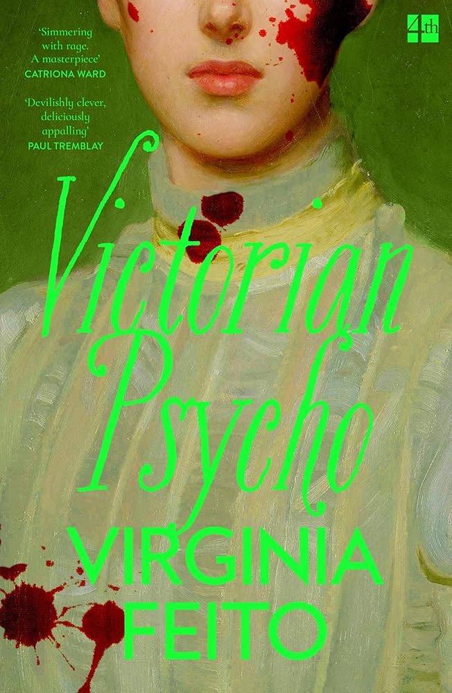 Victorian Psycho: 'Jane Eyre meets American Psycho. Sensationally unhinged.’ Sunday Times cover image