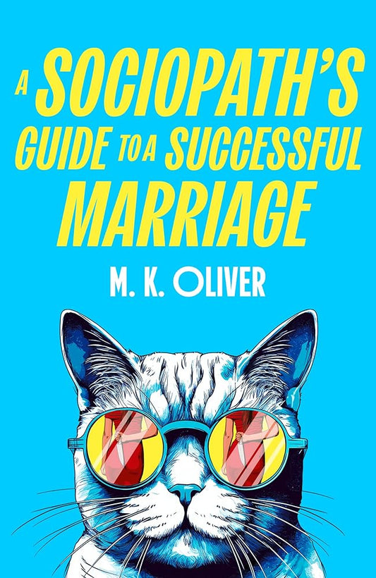 A Sociopath's Guide to a Successful Marriage: Don’t miss this gripping new darkly funny crime thriller for fans of HOW TO KILL YOUR FAMILY cover image