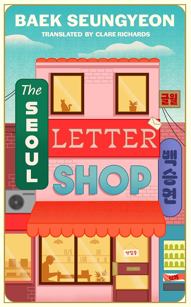 The Seoul Letter Shop: A Heartwarming Healing Fiction Novel Set in a Boutique Korean Stationery Store cover image