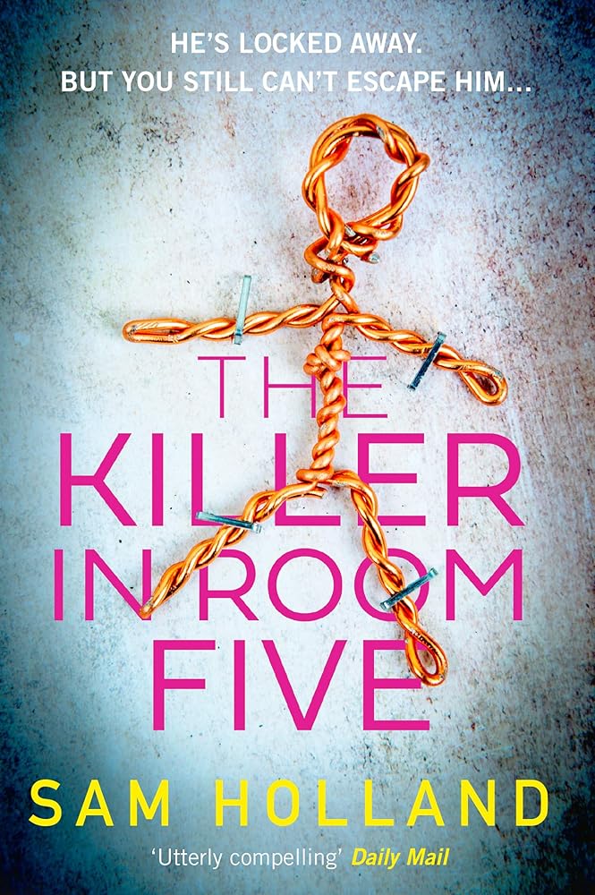 The Killer in Room Five: A dark and twisting read from the author of THE ECHO MAN cover image
