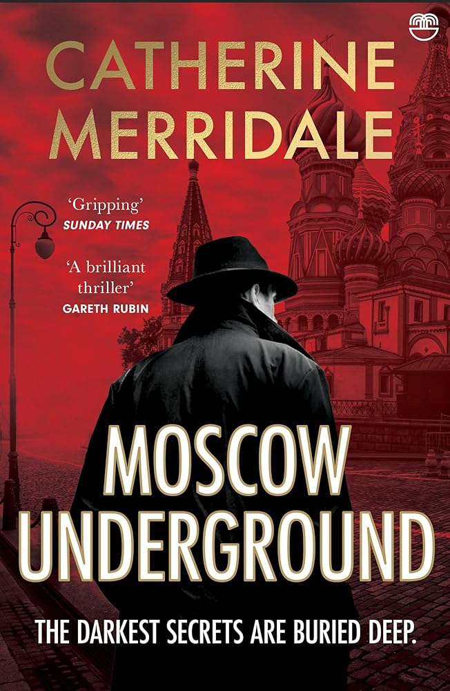 Moscow Underground: ‘A gripping thriller’ THE SUNDAY TIMES cover image