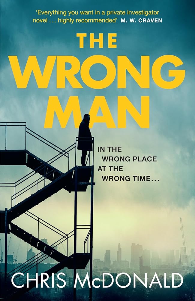 The Wrong Man: In the Wrong Place at the Wrong Time…: Book 1 cover image