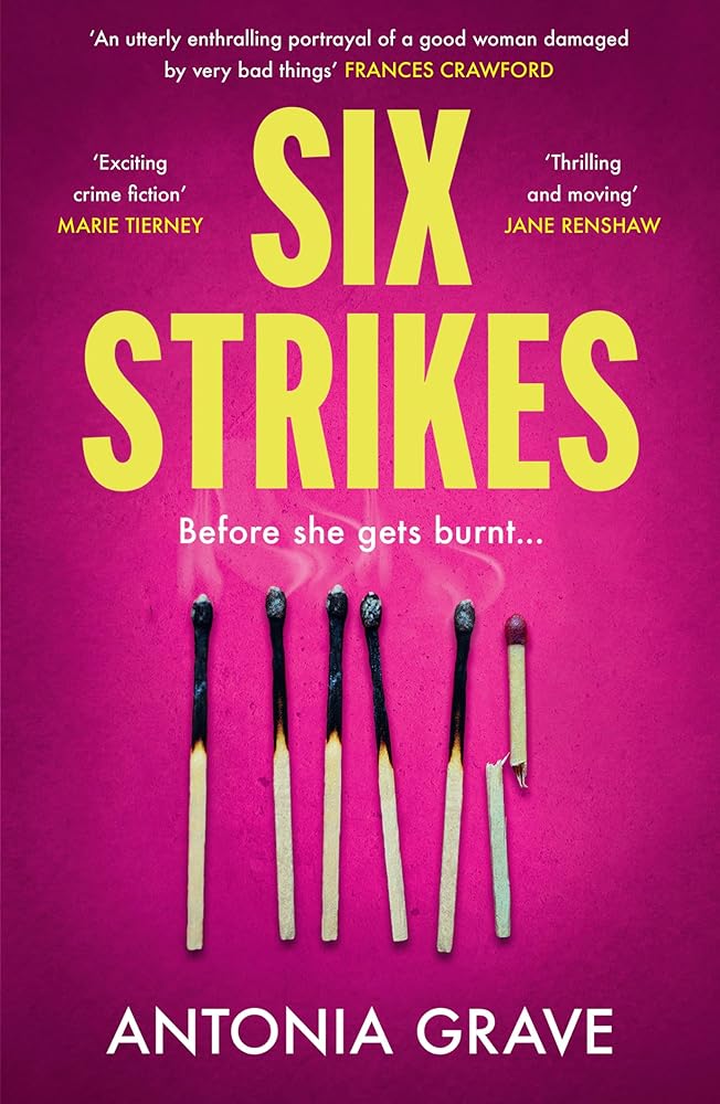 Six Strikes: If you loved Alice Feeney’s His & Hers on Netflix, you won’t want to miss this brand new, spine-tingling thriller for fans of Helen Fields and Killing Eve cover image