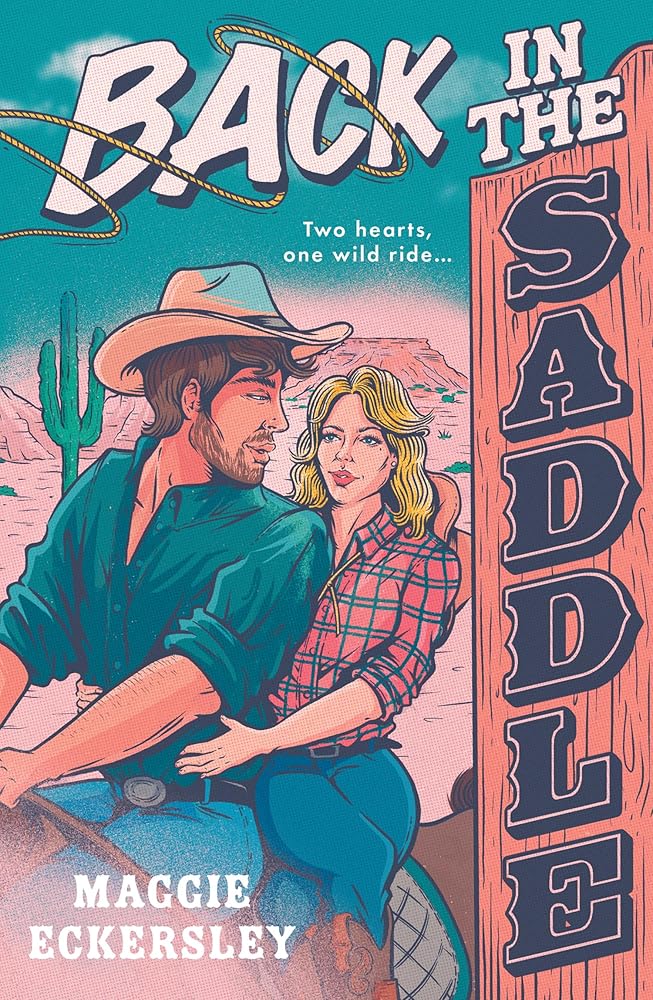 Back in the Saddle: A MUST READ spicy small town cowboy romance for 2025 cover image