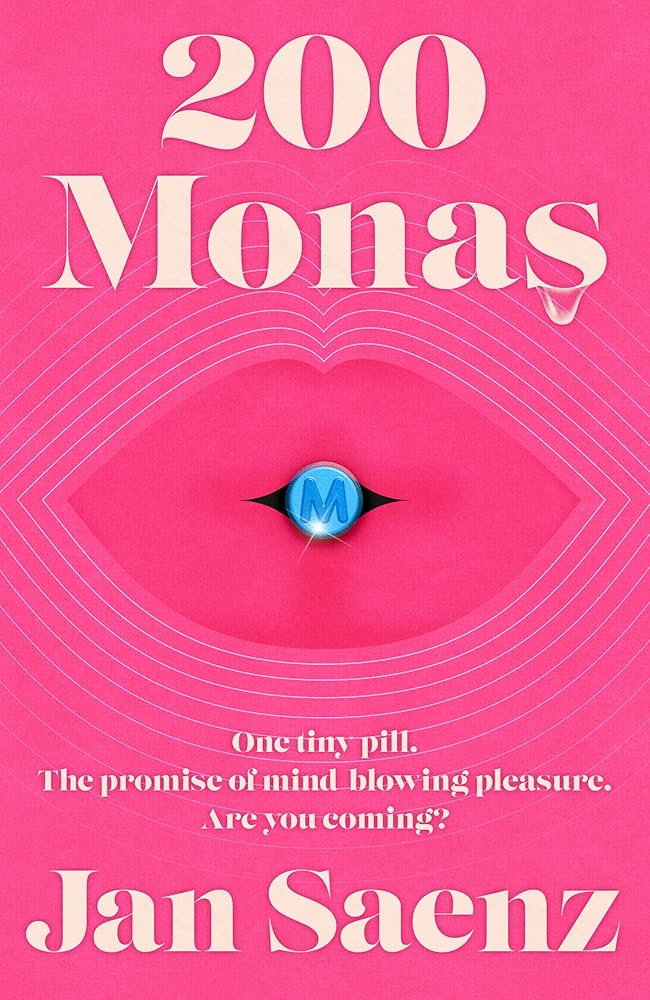 200 Monas: An exhilarating, explicit joy-ride of a novel – the most outrageous debut of 2026 cover image