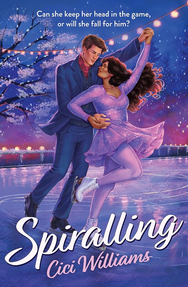 Spiralling: This steamy and yearning ice-skating romcom is SPICE ON ICE! Perfect for your cosy winter vibes! cover image