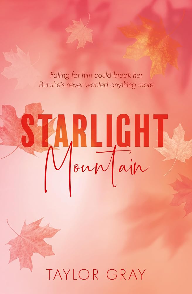 Starlight Mountain: An Emotional Autumn Falls Novel of Small Town Romance and Family Secrets: Book 4 cover image