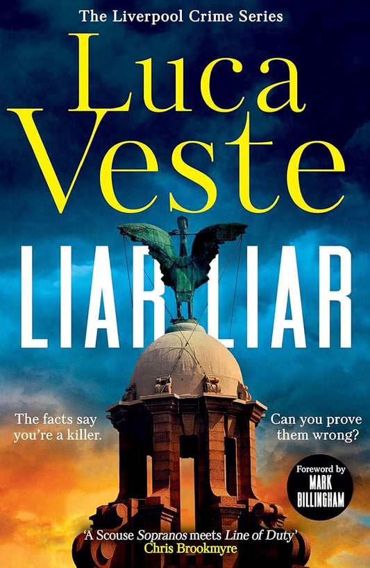 Liar Liar: Get hooked on the biggest new crime series of 2026 – a nail-shredding, pulse-pounding rollercoaster ride from master thriller writer, Luca Veste (The Liverpool Crime Series) (Book 1) cover image