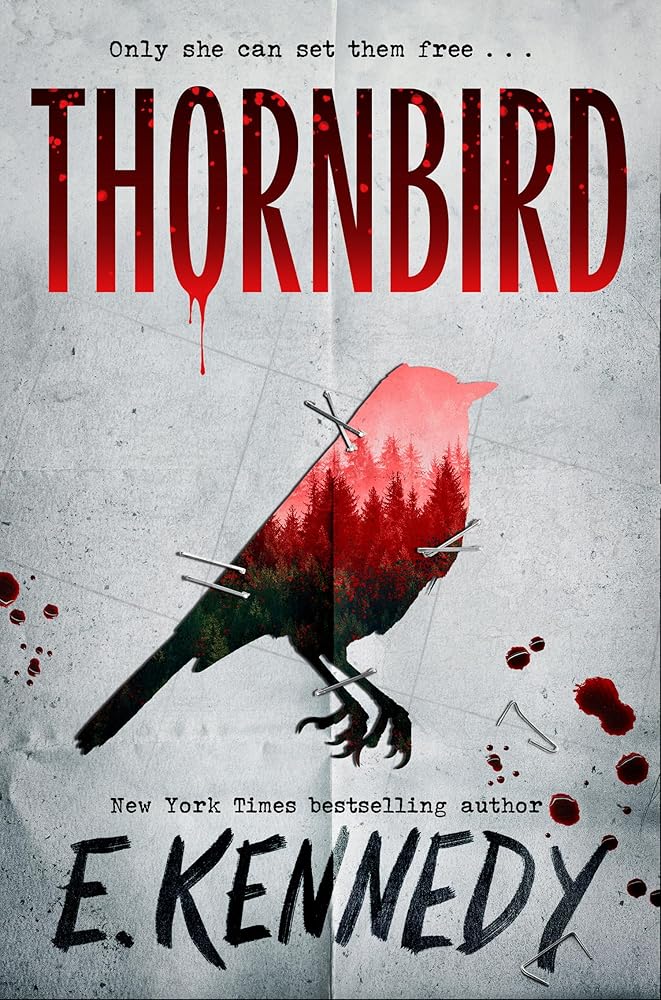 Thornbird: from the New York Times bestselling romance author of the Off-Campus series and for fans of Holly Jackson and Karen M. McManus: from E. ... Off-Campus series, aka Elle Kennedy!: Book 1 cover image