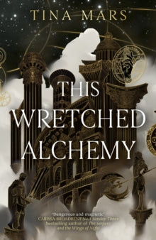This Wretched Alchemy