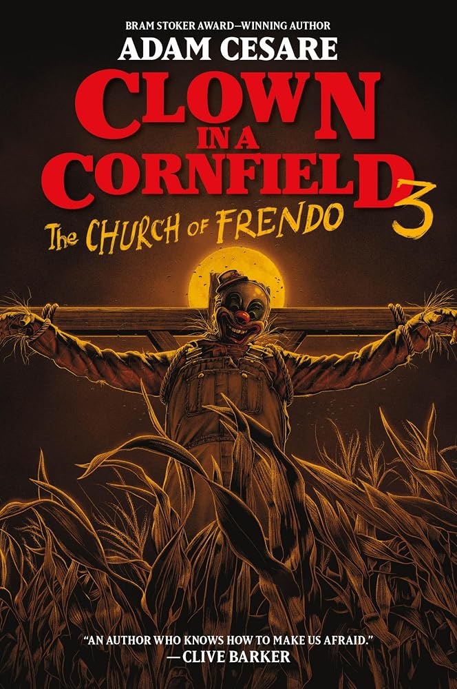 The Church of Frendo: A Scary YA Slasher Story of Survival and Revenge (Clown in a Cornfield, 3) cover image