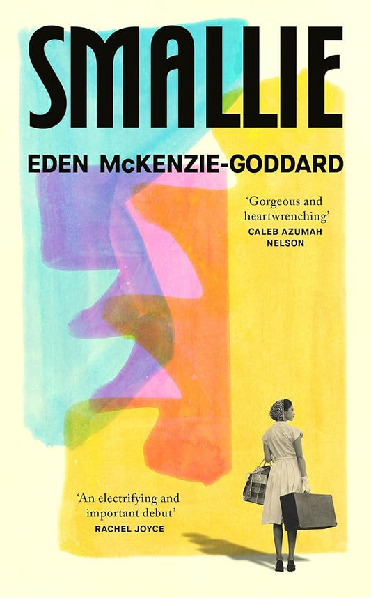 Smallie: A rich, immersive debut novel about a family affected by the Windrush Scandal cover image