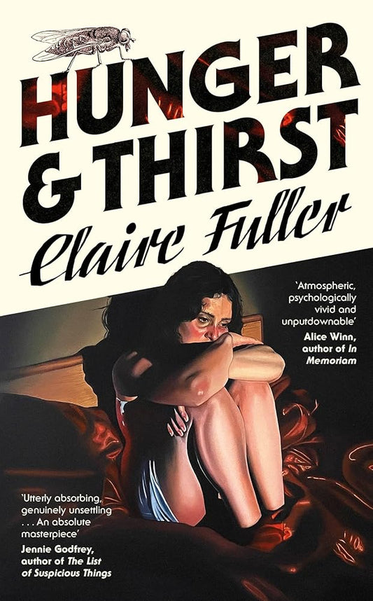 Hunger and Thirst: The haunting new novel from the Women's Prize-shortlisted, Costa Award-winning author of Unsettled Ground cover image
