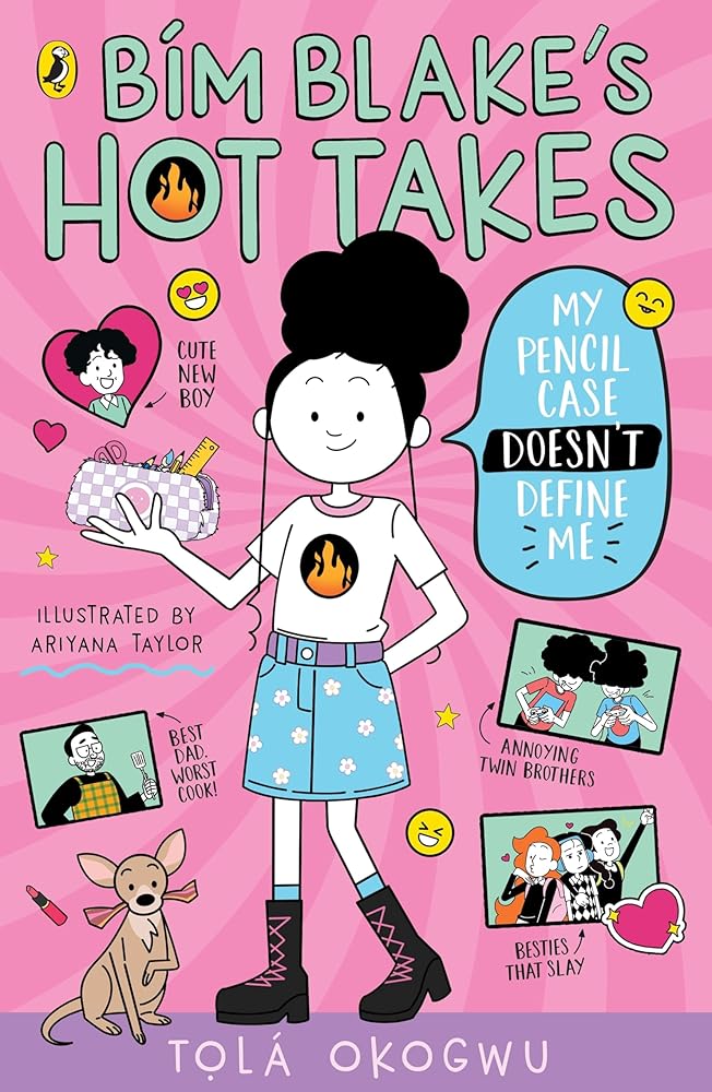 Bim Blake's Hot Takes: My Pencil Case Doesn't Define Me: A hilarious new series for 9-12-year-olds from a bestselling author cover image