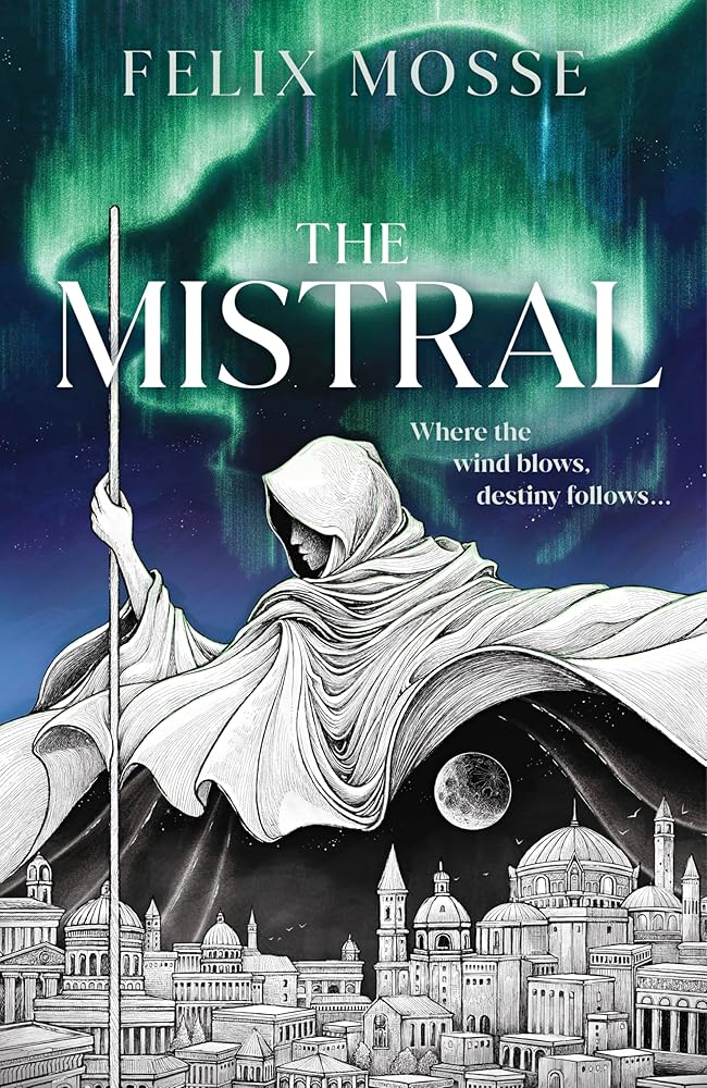 The Mistral: THE FIRST BOOK IN THE SPELLBINDING MYTHIC ROOTS EPIC FANTASY TRILOGY cover image