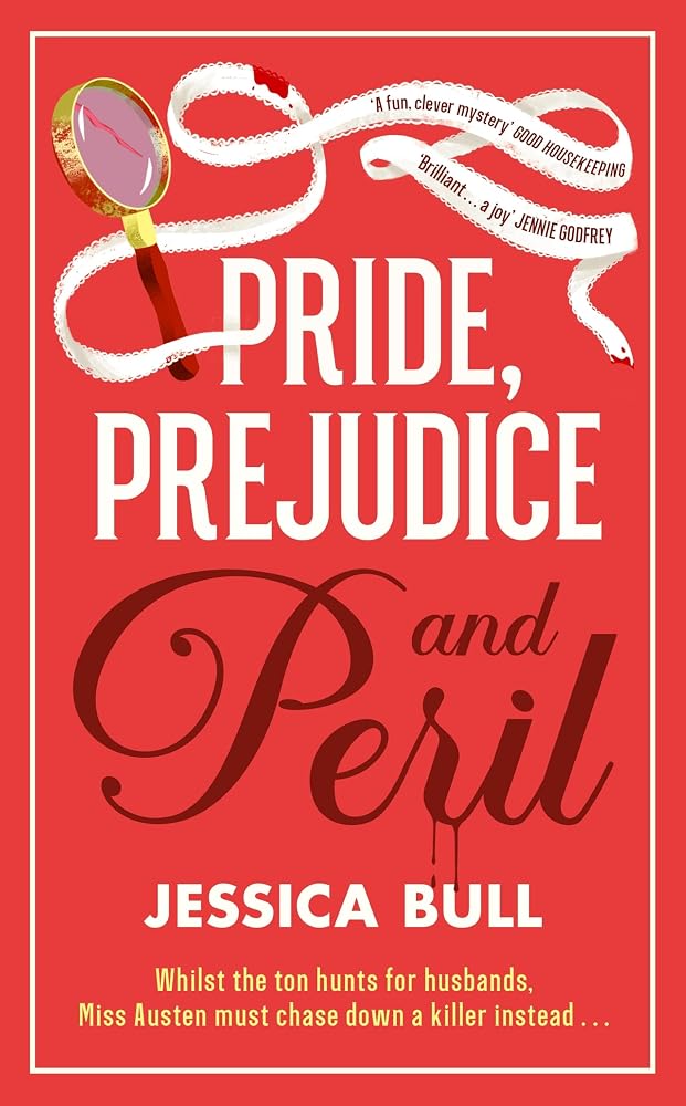 Pride, Prejudice and Peril: A gripping historical mystery perfect for fans of cosy crime and Jane Austen cover image