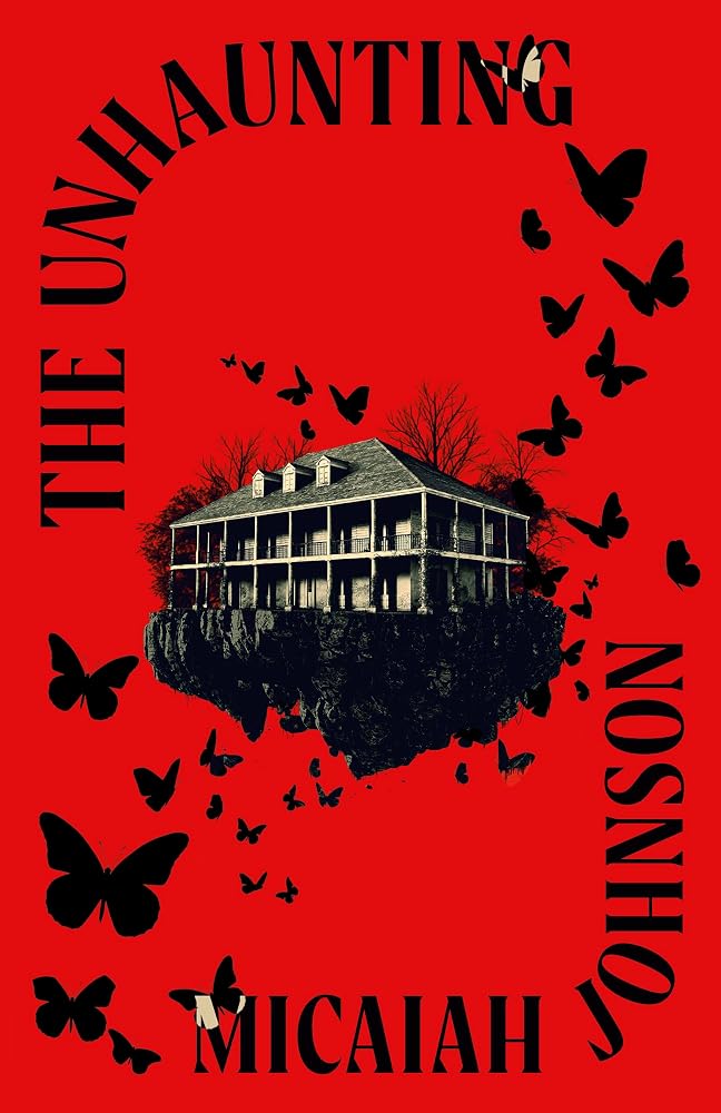 The Unhaunting: The chilling new Gothic horror from the Sunday Times bestselling author of The Space Between Worlds cover image