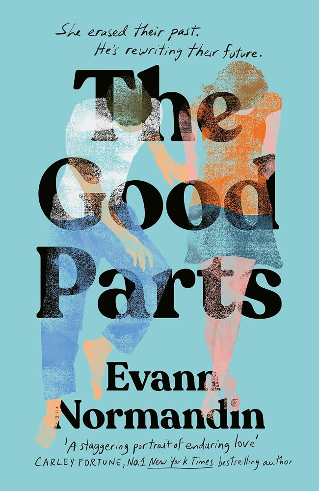 The Good Parts: The unforgettable love story of the summer perfect for fans of ONE DAY and ME BEFORE YOU cover image