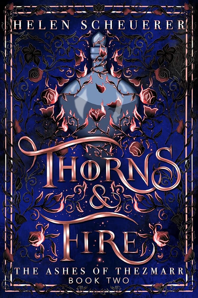 Thorns & Fire (The Ashes of Thezmarr) cover image
