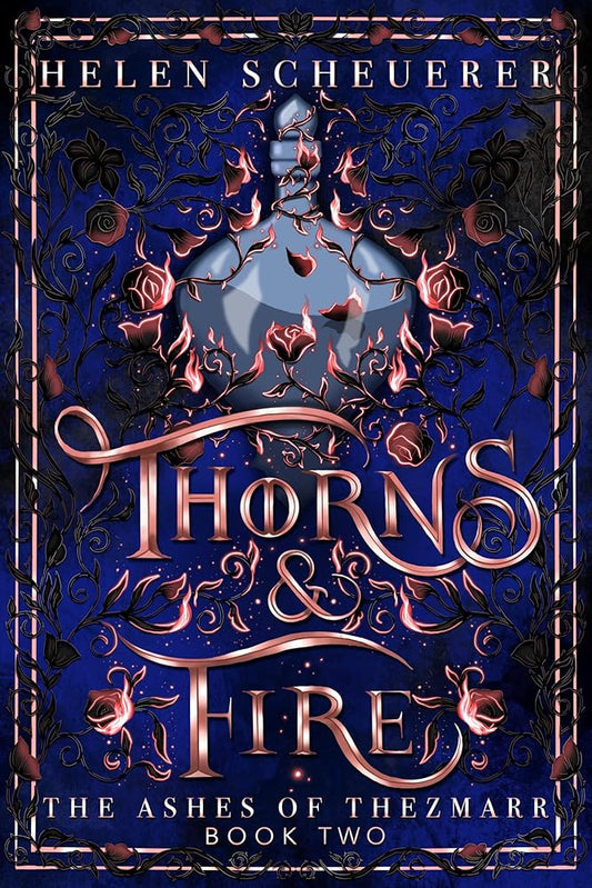 Thorns & Fire (The Ashes of Thezmarr) cover image
