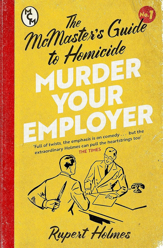 Murder Your Employer: The McMasters Guide to Homicide: THE NEW YORK TIMES BESTSELLER cover image
