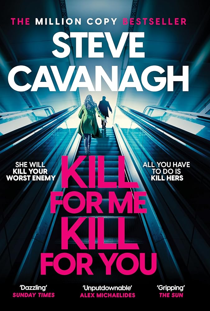 Headline Kill For Me Kill For You THE INSTANT TOP FIVE SUNDAY TIMES BESTSELLER. cover image
