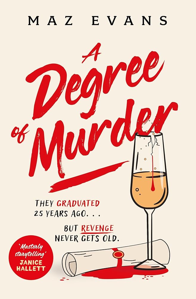 A Degree of Murder: It's 25 years since they graduated...but revenge never gets old. cover image