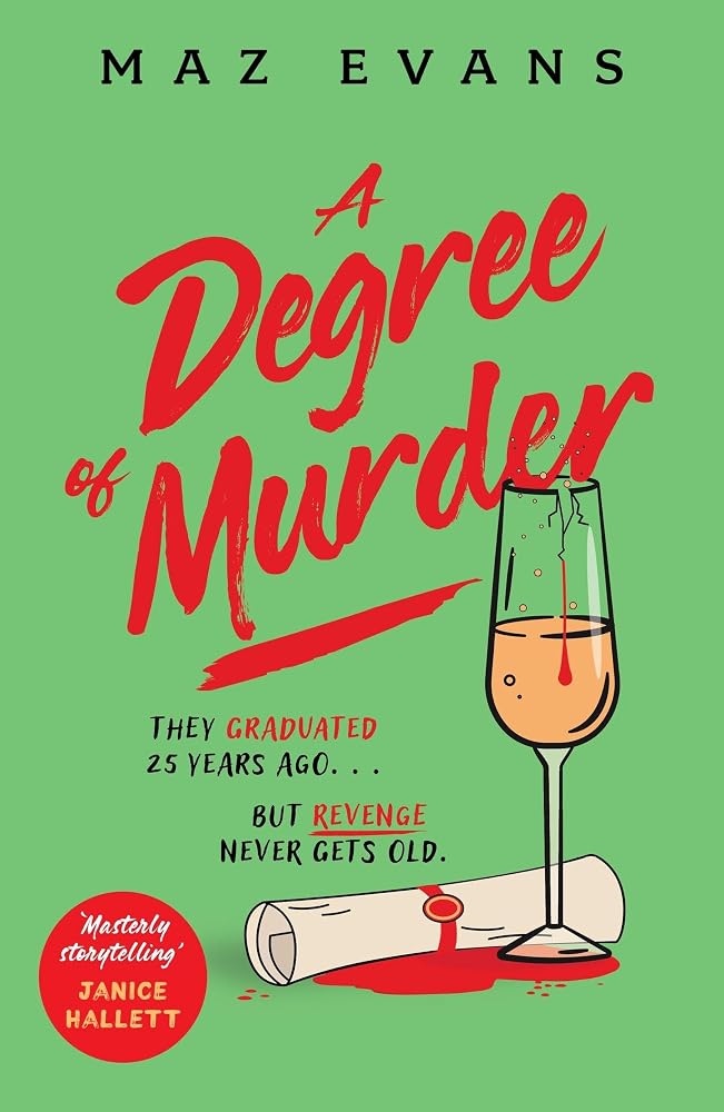 A Degree of Murder: It's 25 years since they graduated...but revenge never gets old. cover image