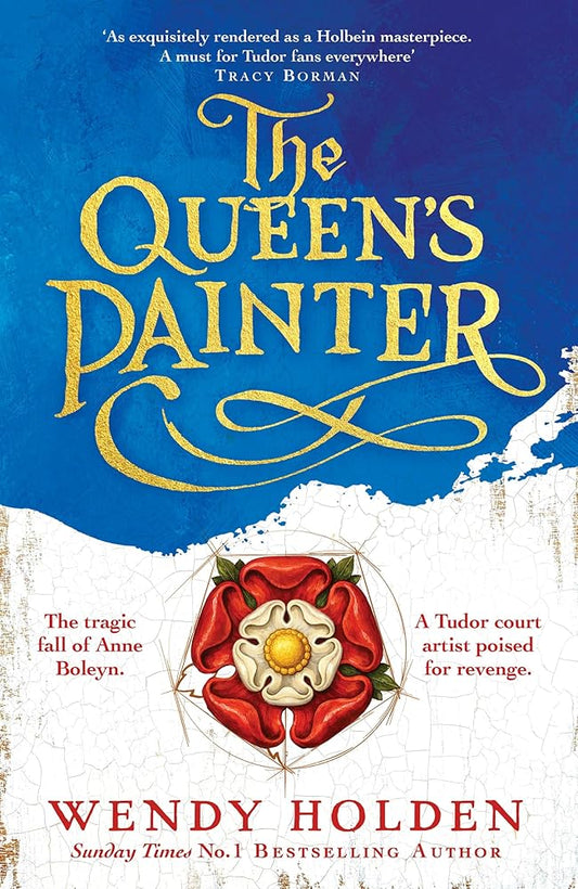 The Queen's Painter: a thrilling new take on the Anne Boleyn story through the eyes of the Tudor court's painter cover image
