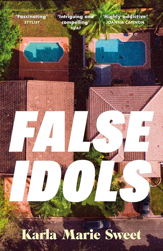 False Idols: Escape to LA with this unmissable book club thriller for fans of Emma Cline cover image