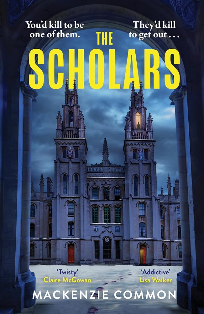 The Scholars: A twisty and addictive dark academia murder mystery full of secrets and suspense cover image