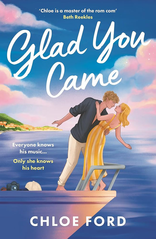 Glad You Came: The hottest new boyband romance, perfect for fans of forced proximity and second chances (Just4Summer) cover image
