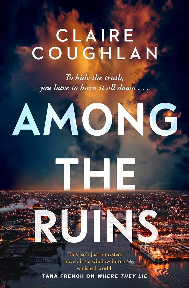 Among the Ruins: The gripping sequel to the thrillingly atmospheric crime debut WHERE THEY LIE cover image