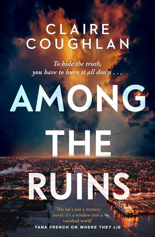 Among the Ruins: The gripping sequel to the thrillingly atmospheric crime debut WHERE THEY LIE cover image