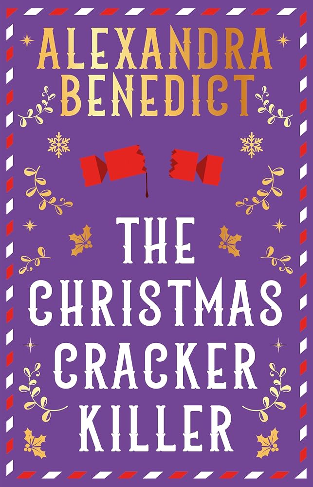The Christmas Cracker Killer: The new fiendishly clever Christmas mystery from the bestselling author of Murder on the Christmas Express cover image