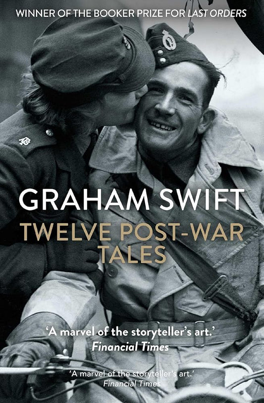 Twelve Post-War Tales: 'A marvel of the storyteller's art', Financial Times cover image