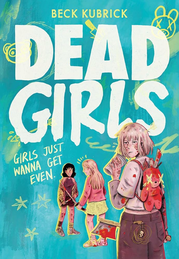 Dead Girls: A wickedly fun full colour YA graphic novel cover image