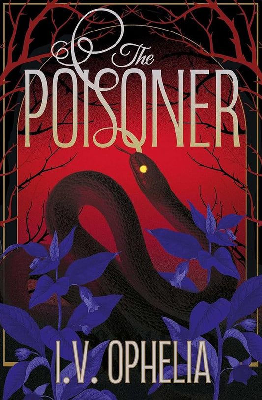 The Poisoner: a darkly seductive gothic, paranormal romance: Volume 1 cover image