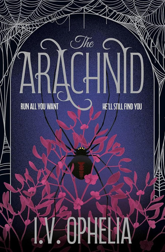 The Arachnid: the highly anticipated sequel to the Poisoner series: Volume 2 cover image