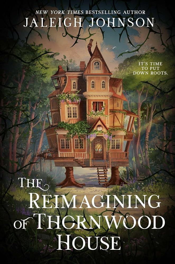 The Reimagining of Thornwood House: Your next cozy fantasy full of magic, whimsy and second chances cover image