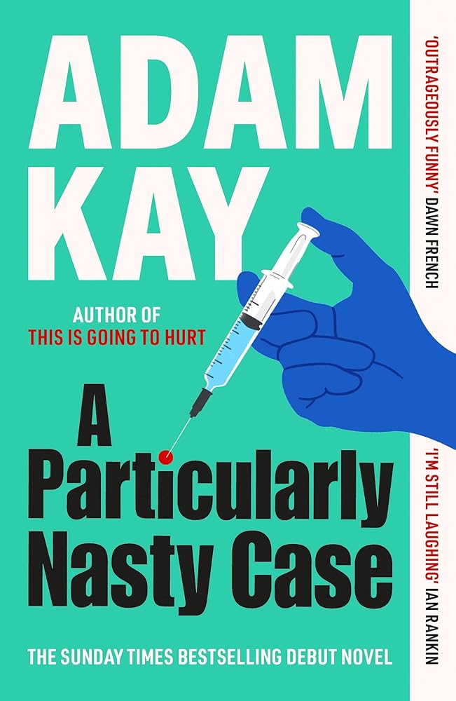 A Particularly Nasty Case: The fastest-selling debut thriller of 2025, from the author of global phenomenon This is Going to Hurt cover image
