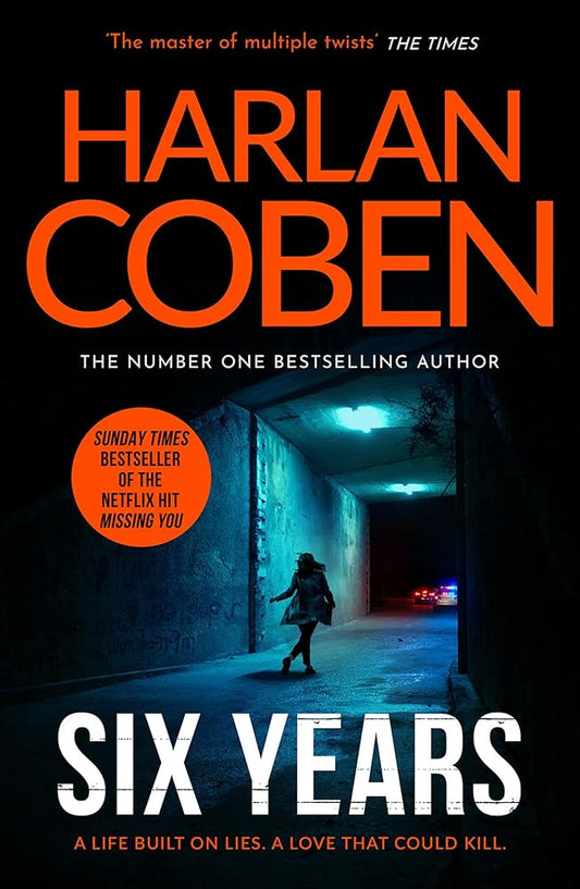 Six Years: From the Number One bestselling creator of the hit Netflix series Missing You cover image