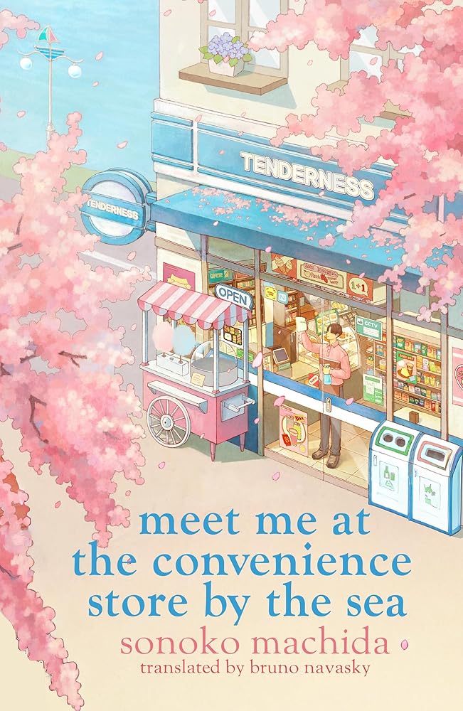 Meet Me at the Convenience Store by the Sea: Return to the heartwarming Japanese series that has sold a million copies worldwide cover image