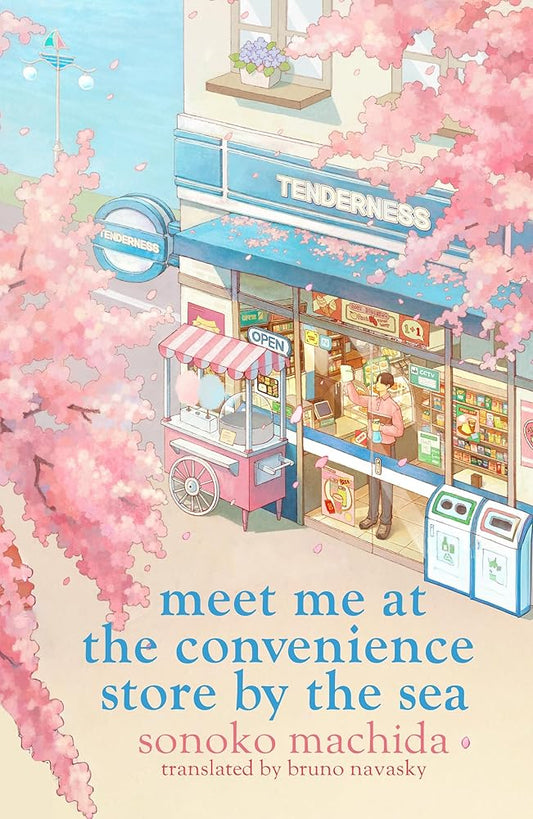 Meet Me at the Convenience Store by the Sea: Return to the heartwarming Japanese series that has sold a million copies worldwide cover image