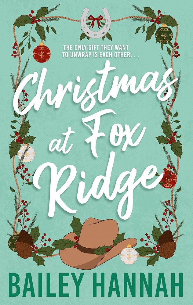 Christmas at Fox Ridge: The must read spicy and heartwarming Christmas cowboy romance that will have you LASSOED! cover image