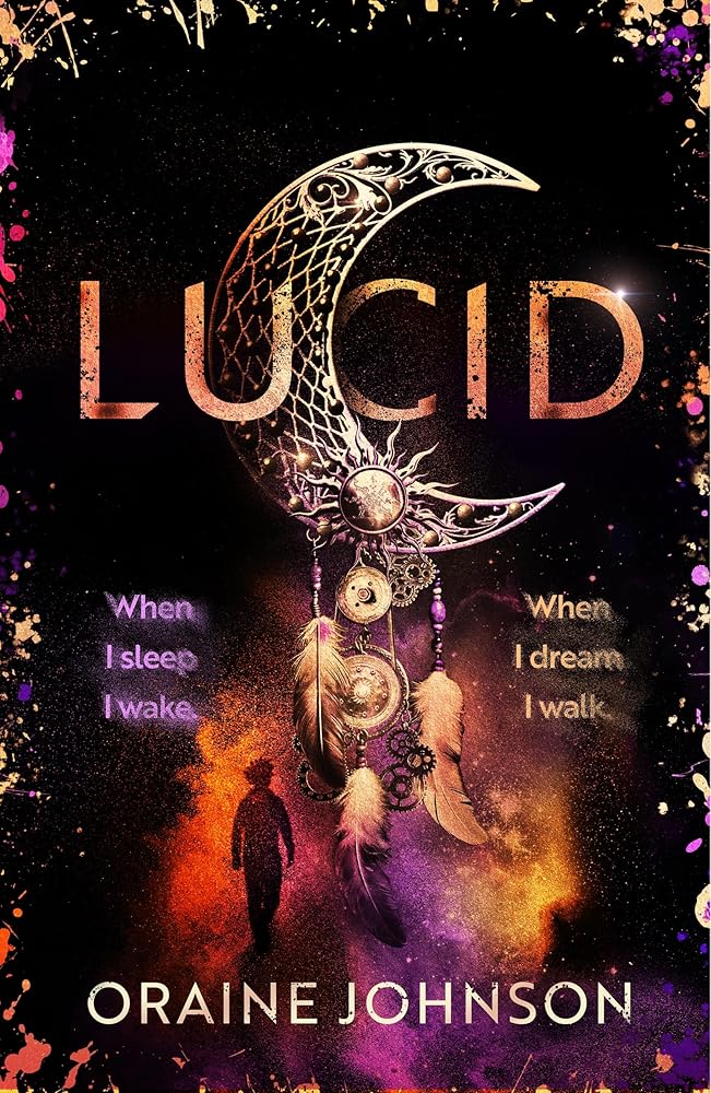 Lucid: The mind-blowing, genre-bending fantasy debut dreams are made of! cover image