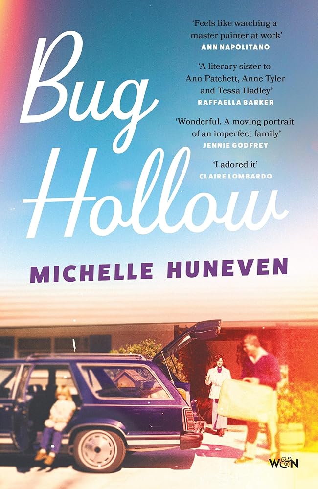 Bug Hollow: A gorgeous story of a complicated, loving family for fans of Ann Patchett and Anne Tyler the perfect summer read cover image